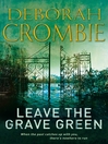 Leave the Grave Green (eBook): Duncan Kincaid / Gemma James Series, Book 3